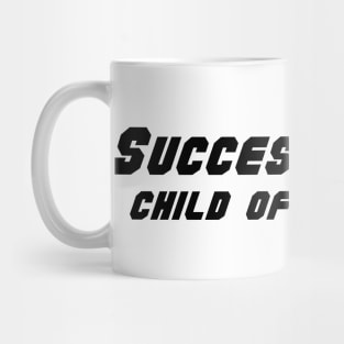 Success is the child of audacity Mug